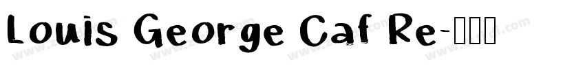 Louis George Caf Re字体转换